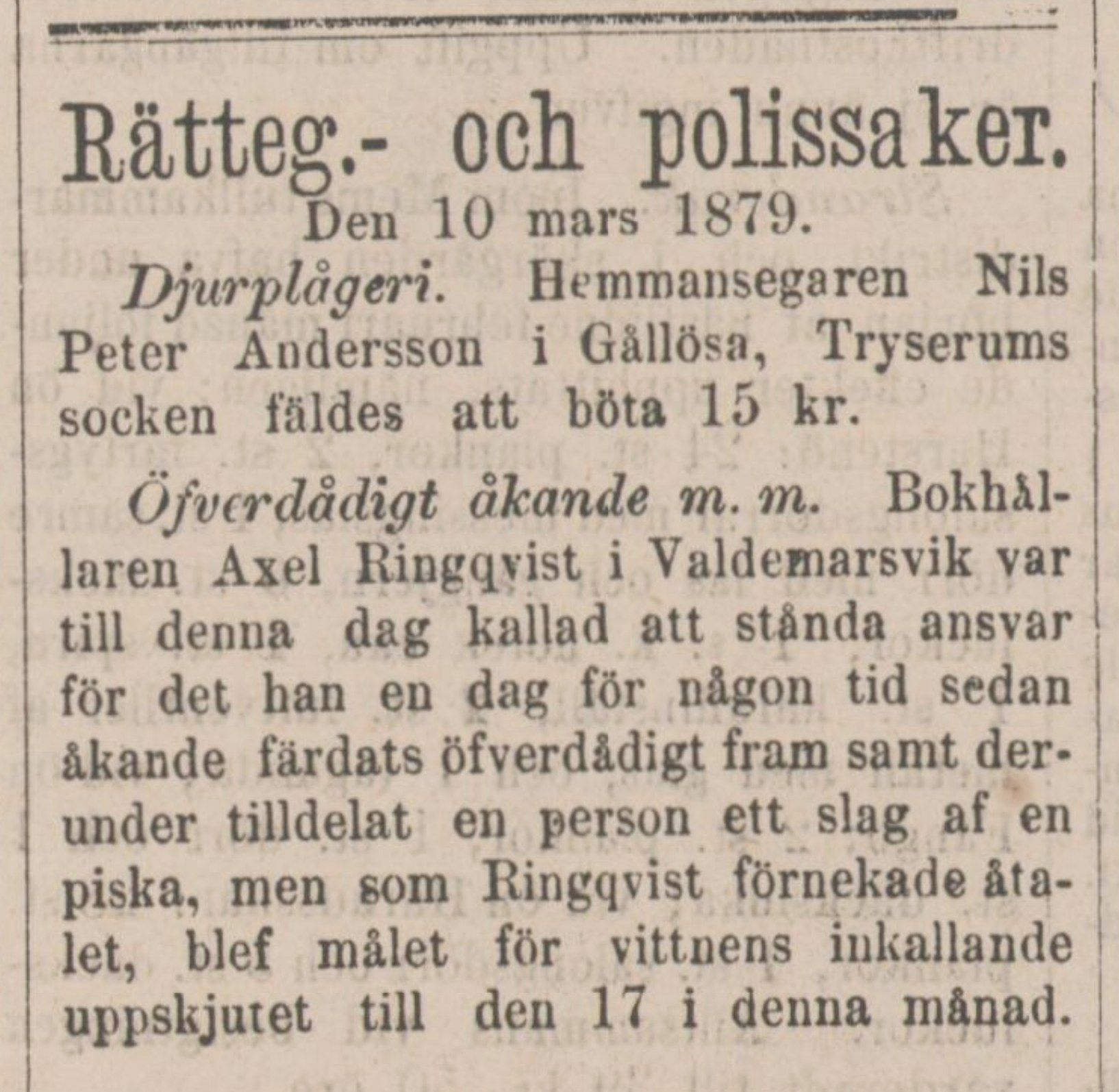 ”Öfverdådigt åkande m.m.”, Söderköpings Nya Tidning 12 mars 1879.